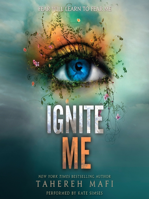 Title details for Ignite Me by Tahereh Mafi - Wait list